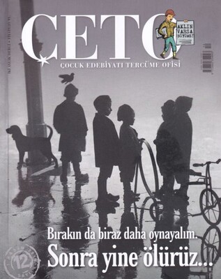 Çeto (Çocuk Edebiyatı Tercüme Ofisi) Dergisi Sayı 12 - ÇETO Dergisi