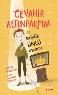 Cevahir Altınparmak İle Büyük Ünlü Uyumu - Mecaz Çocuk Yayıncılık