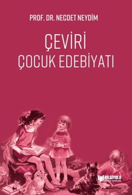 Çeviri Çocuk Edebiyatı - Bilgiyolu Yayınları