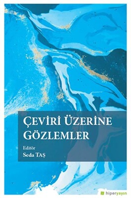 Çeviri Üzerine Gözlemler - Hiperlink Yayınları