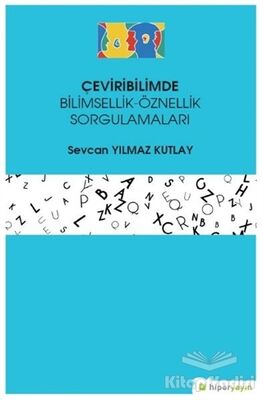 Çeviribilimde Bilimsellik-Öznellik Sorgulamaları - 1