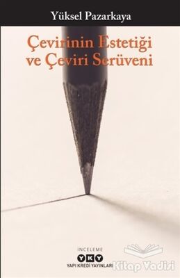 Çevirinin Estetiği ve Çeviri Serüveni - 1