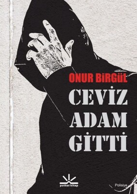 Ceviz Adam Gitti - Potkal Kitap Yayınları