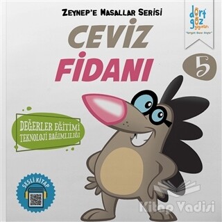 Ceviz Fidanı - Zeynep'e Masallar Serisi 5 - Dörtgöz Yayınları