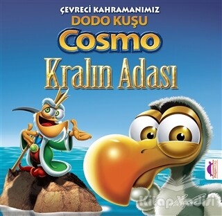 Çevreci Kahramanımız Dodo Kuşu Cosmo Kralın Adası - Kralın Adası - Maya Kitap