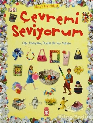 Çevremi Seviyorum - Timaş Çocuk