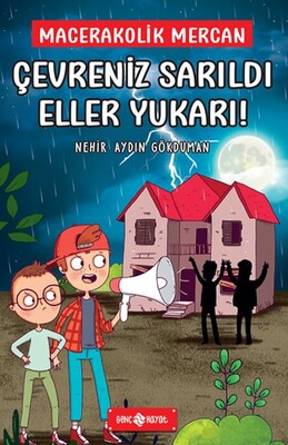 Çevreniz Sarıldı Eller Yukarı! - Macerakolik Mercan 2 - Genç Hayat