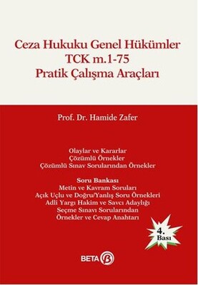 Ceza Hukuku Genel Hükümler TCK m.1-75 Pratik Çalışma Araçları - Beta Yayınevi