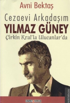 Cezaevi Arkadaşım Yılmaz Güney - Ozan Yayıncılık