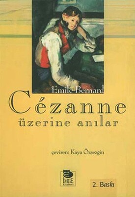 Cezanne Üzerine Anılar - İmge Kitabevi Yayınları