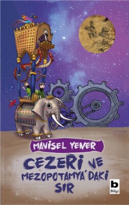 Cezeri ve Mezopotamya’daki Sır - Bilgi Yayınevi