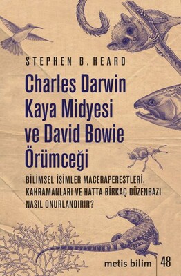 Charles Darwin Kaya Midyesi ve David Bowie Örümceği - Metis Yayınları
