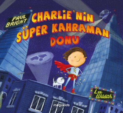 Charlie'nin Süper Kahraman Donu - Megakids