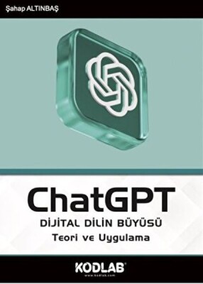 ChatGPT Dijital Dilin Büyüsü - Kodlab Yayın