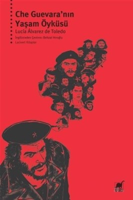 Che Guevara’nın Yaşam Öyküsü - Ayrıntı Yayınları