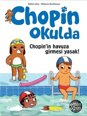 Chopin'in Havuza Girmesi Yasak - Eğlen Öğren Chopin Okulda - 1