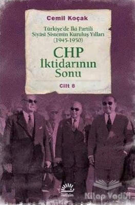 CHP İktidarının Sonu - İletişim Yayınları