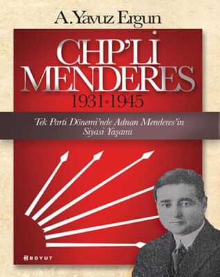 CHP'li Menderes (1931-1945) - 1