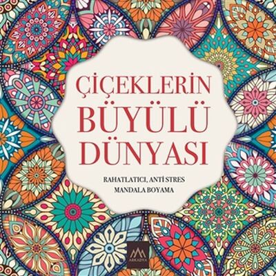 Çiçeklerin Büyülü Dünyası - 1