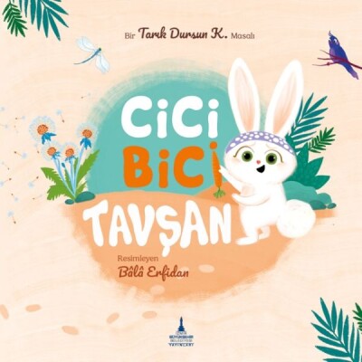 Cici Bici Tavşan - İzmir Büyükşehir Belediyesi Yayınları