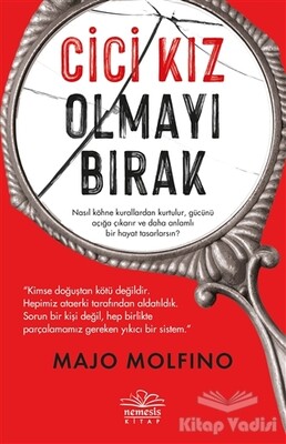 Cici Kız Olmayı Bırak - Nemesis Kitap