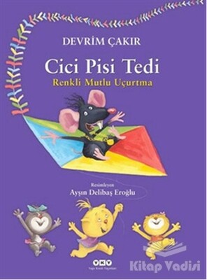 Cici Pisi Tedi - Renkli Mutlu Uçurtma - Yapı Kredi Yayınları