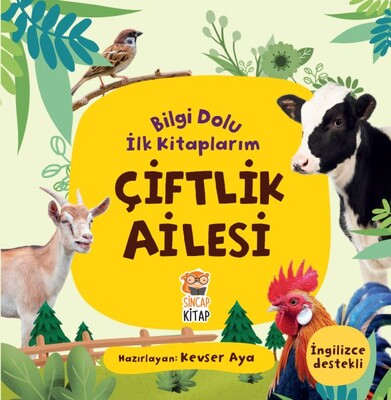 Çiftlik Ailesi - Bilgi Dolu İlk Kitaplarım - Sincap Kitap