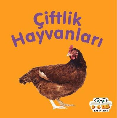 Çiftlik Hayvanları - 0-6 Yaş Yayınları