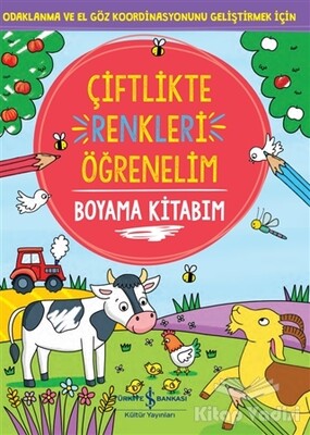 Çiftlikte Renkleri Öğrenelim Boyama Kitabım - İş Bankası Kültür Yayınları