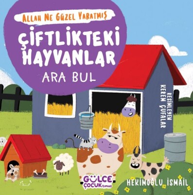 Çiftlikteki Hayvanlar - Ara Bul - Allah Ne Güzel Yaratmış - Gülce Çocuk