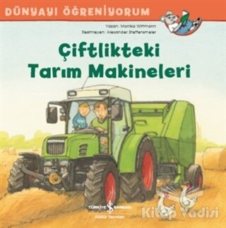 Çiftlikteki Tarım Makineleri - İş Bankası Kültür Yayınları
