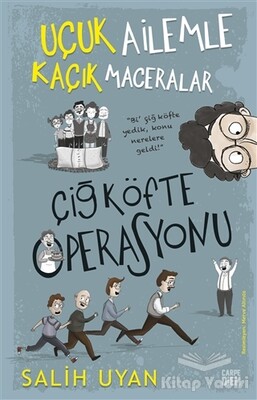 Çiğ Köfte Operasyonu - Uçuk Ailemle Kaçık Maceralar - Carpe Diem