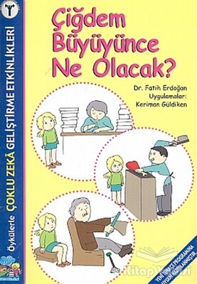 Çiğdem Büyüyünce Ne Olacak? Çoklu Zeka Geliştirme Etkinlikleri - Mavibulut Yayınları