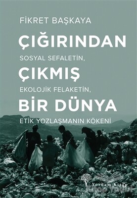 Çığırından Çıkmış Bir Dünya - Yordam Kitap