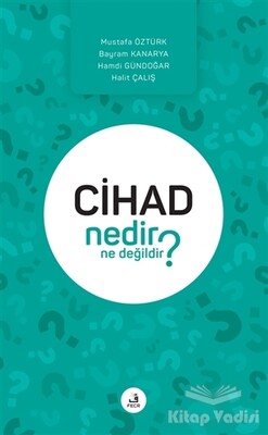 Cihad Nedir Ne Değildir? - Fecr Yayınları