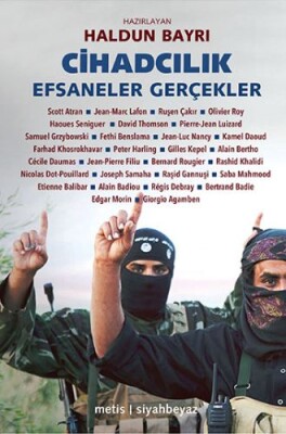 Cihadcılık: Efsaneler Gerçekler - Metis Yayınları