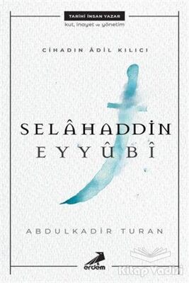 Cihadın Adil Kılıcı: Selahaddin Eyyubi - 1