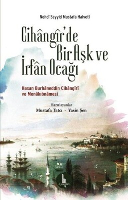 Cihangirde Bir Aşk ve İrfan Ocağı - H Yayınları