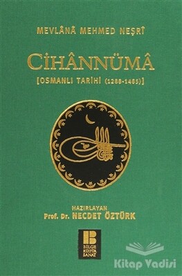 Cihannüma Osmanlı Tarihi (1288-1485) - Bilge Kültür Sanat