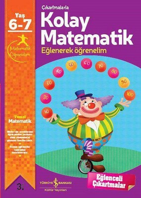 Çıkartmalarla Kolay Matematik 6-7 Yaş - İş Bankası Kültür Yayınları