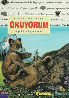 Çıkartmalarla Okuyorum-Eğleniyorum: Ayı Yavrusu Tombiş - Kaknüs Yayınları