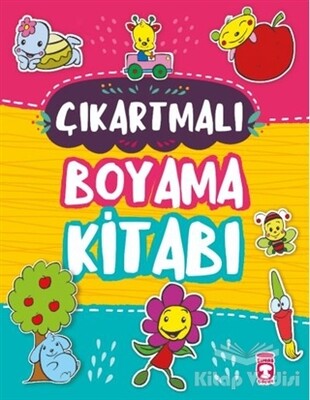 Çıkartmalı Boyama Kitabı (Sticker Hediyeli) - Timaş Çocuk