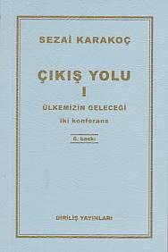 Çıkış Yolu 1 - Ülkemizin Geleceği - Diriliş Yayınları