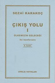 Çıkış Yolu 1 - Ülkemizin Geleceği - 1