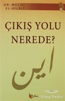 Çıkış Yolu Nerede? - Beka Yayınları