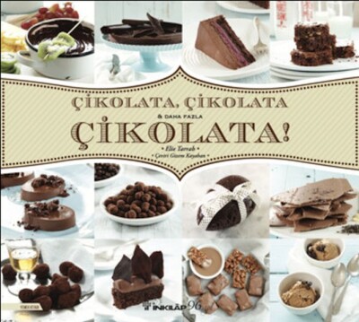 Çikolata, Çikolata & Daha Fazla Çikolata! - İnkılap Kitabevi