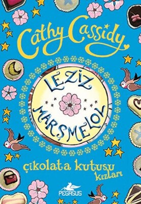 Çikolata Kutusu Kızları 2: Leziz Marşmelov - Pegasus Yayınları