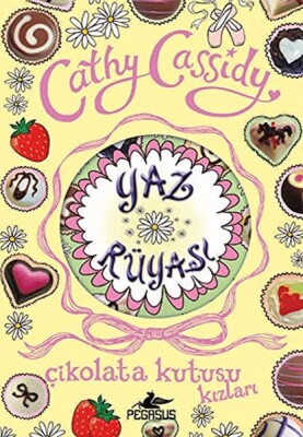 Çikolata Kutusu Kızları 3: Yaz Rüyası - Pegasus Yayınları