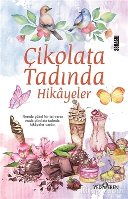 Çikolata Tadında Hikayeler - Yediveren Yayınları