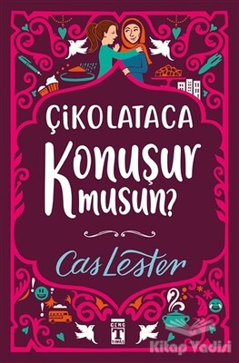 Çikolataca Konuşur musun? - Genç Timaş